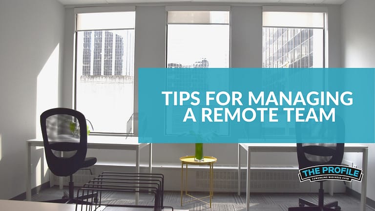 Tips For Managing a Remote Team